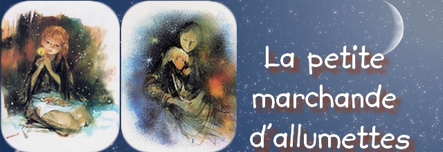 La petite marchande d'allumettes La petite marchande d'allumettes